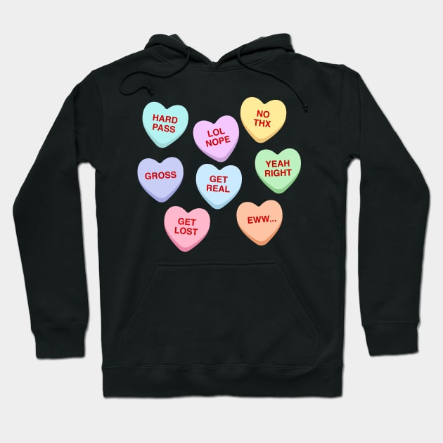 Funny Conversation Hearts - Anti-Valentines Hoodie by TwistedCharm